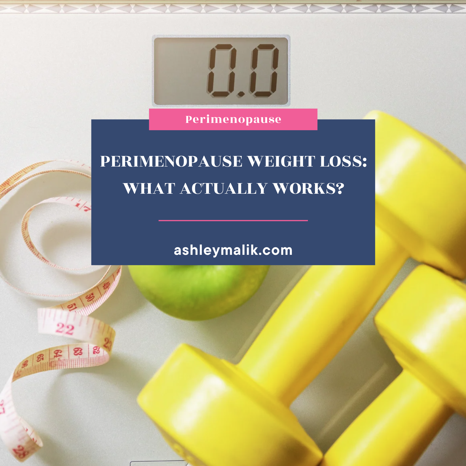 Perimenopause Weight Loss: What Actually Works?