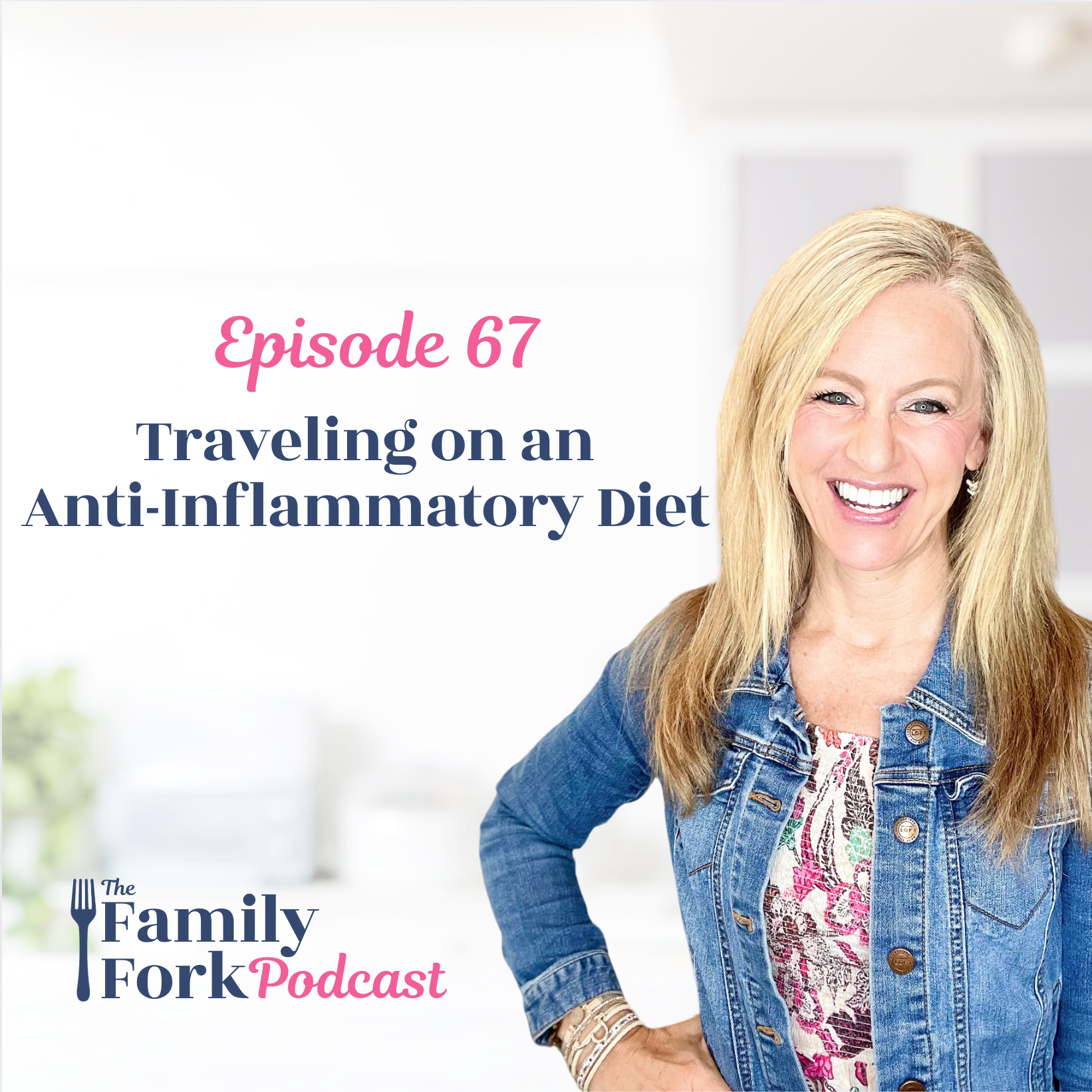 The Family Fork Podcast Traveling on an Anti-Inflammatory Diet