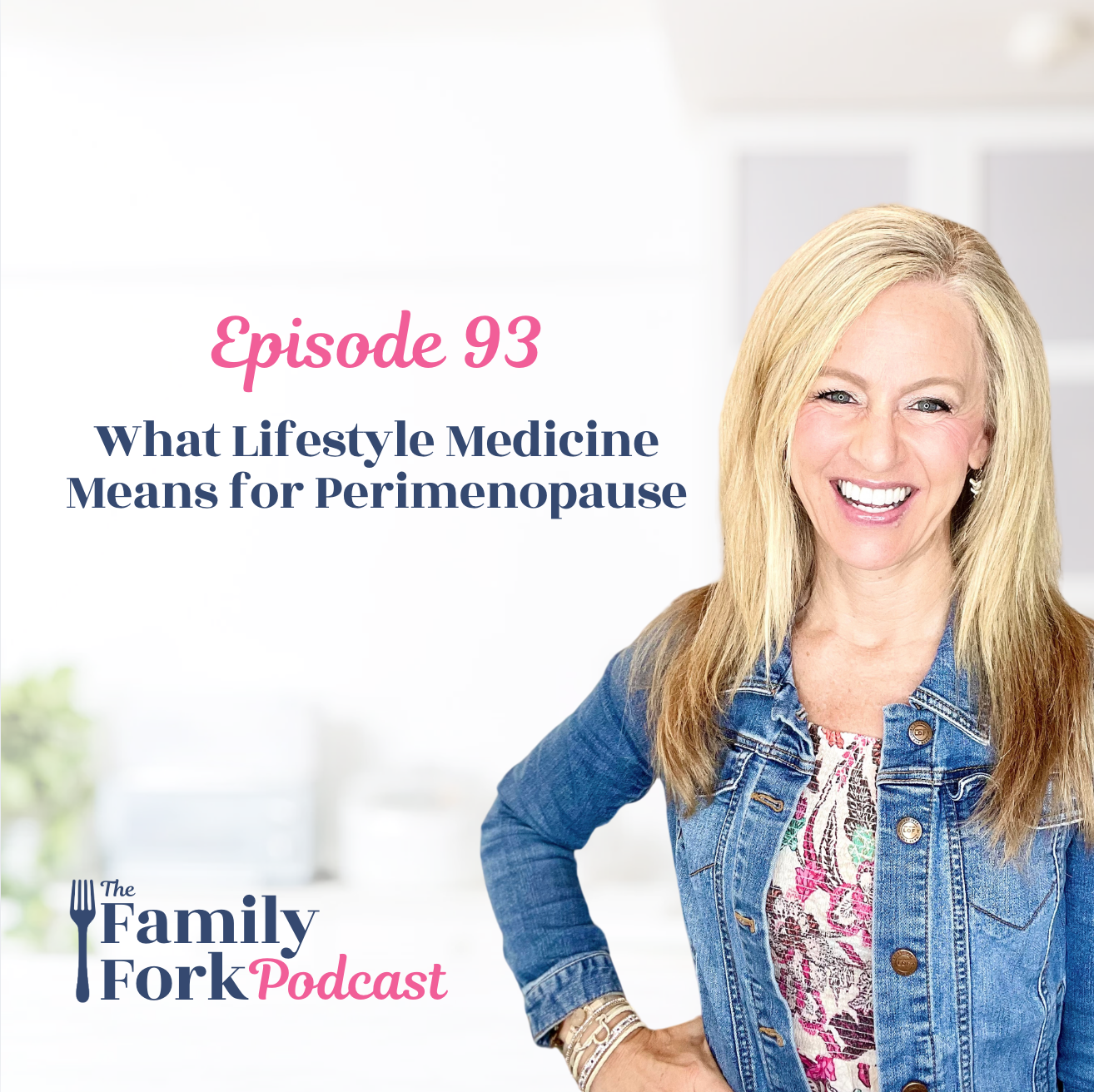 The Family Fork What Lifestyle Medicine Means For Perimenopause