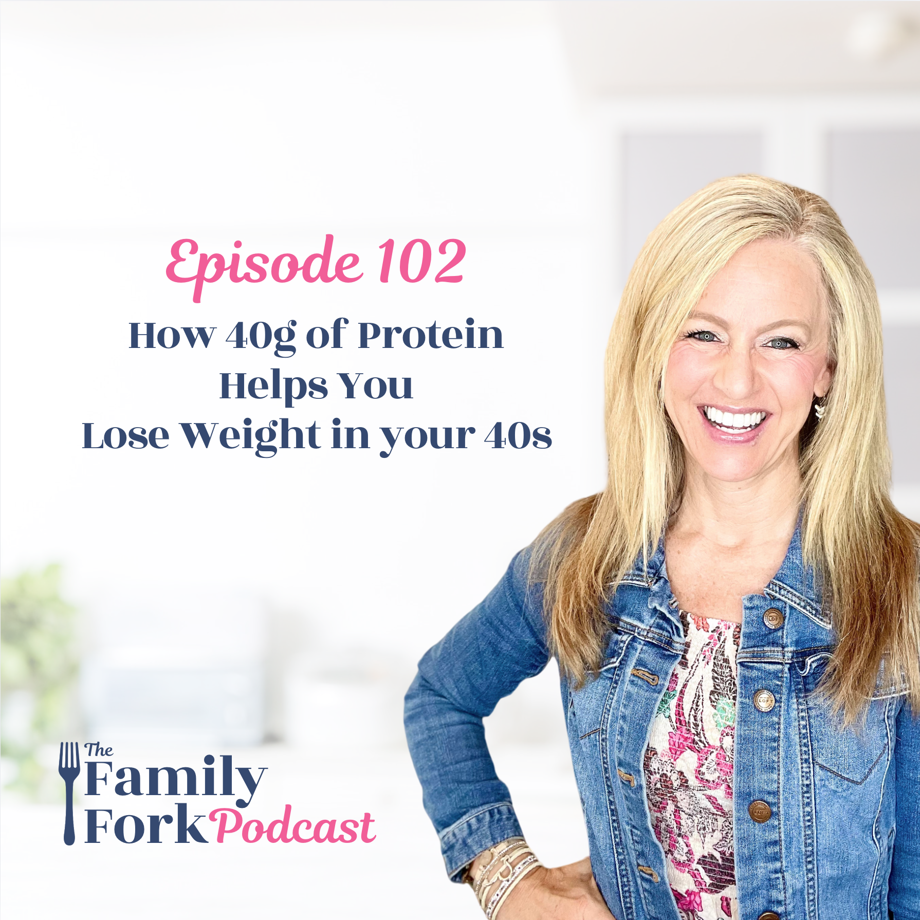 The Family Fork How 40g of protein helps you lose weight in your 40s